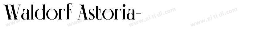 Waldorf Astoria字体转换